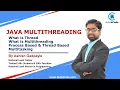 What is Thread and Multithreading Process Based Thread Based Multitasking by Ashish Gadpayle