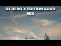 Download Lagu DJ DERO X EDITION FOUR MIX