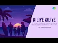 Download Lagu Kiliye Kiliye - Afrobeat Mix | Aa Raathri | Ilaiyaraaja | S. Janaki | The Independeners