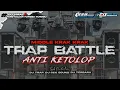 Download Lagu DJ TRAP BATTLE V3 STYLE - MIDDLE KRAK KRAK  BY TSSB PRODUCTION 