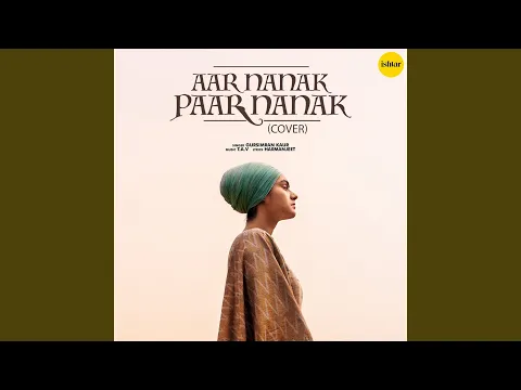 Download MP3 Aar Nanak Paar Nanak (Cover Song)