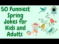 50 Funniest Spring Jokes for Kids and Adults Easter and Spring Jokes