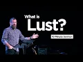 What is Lust