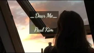 Download Paul Kim _ Dear Me_ Lirik dan terjemahan indo MP3