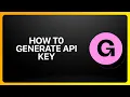 How To Generate A Gumroad API Key Tutorial