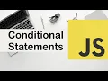 JavaScript Conditional Statements Explained for Beginners If Else Else If Switch Case
