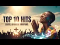 Download Lagu Top 10 Best Gospel Afrobeat Amapiano Songs You Must Hear | 2025 Praise \u0026 Dance Mix