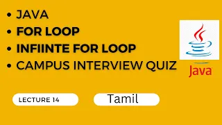 14 JAVA for loop Tamil for loop infinite condition Campus interview quiz in for loop