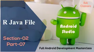 R Java File in Android Studio Section-02 Part-07