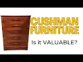 Cushman Furniture Is Cushman Furniture Valuable Second Hand