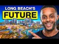 7 Projects That Will Transform Long Beach Forever