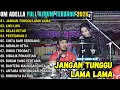 Lagu OM ADELLA FULL ALBUM TERBARU 2026 - JANGAN TUNGGU LAMA LAMA - LIKU LIKU - GELAS RETAK