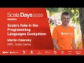 Martin Odersky - Scala s Role in the Programming Languages Ecosystem