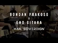 Download Lagu Bondan Prakoso x Eno Gitara - Hail Sovereign [Taken From Instagram 1 Minute Jam]