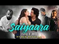 Download Lagu Saiyaara Mashup | Jhol X Ishq | Ahaan Panday, Aneet Padda | Faheem Abdullah | DJ Deb | 2025