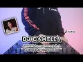 Download Lagu DJ CAMELIA SUDAHLAH JANGAN MENANGIS LAGI - REMIX TERBARU FULL BASS 2022
