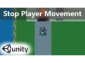 How to Stop Character Movement with C Scripting Unity 5 4 2D Tutorial for Beginners