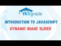 Dynamic Image Slider with DOM Timer Functions