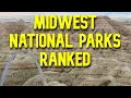Ranking Every National Park in the U S Midwest