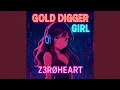 Lagu Gold Digger Girl