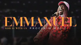 Proclaim Music  |  Emmanuel (God Is With Us).