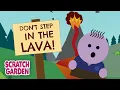 Don t Step in the Lava Volcano Song Scratch Garden