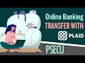 PSECU Online Banking Transfer using Plaid