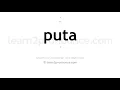How to pronounce Puta English pronunciation