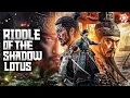 Download Lagu Riddle Of The Shadow Lotus | Chinese Action Movie | Hindi Dubbed | Hollywood Movie In Hindi Dubbed