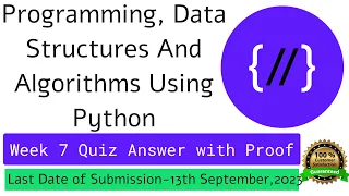 NPTEL Programming Data Structures and Algorithms Using Python Week 7 Quiz answer with proof 100