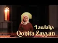 Download Lagu QONITA ZAYYAN - LAWLAKA (MAHER ZAIN COVER)