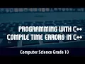 Computer science - Programming with C Compile Time Errors in C