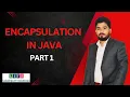 Encapsulation in Java Java Programming Lec 20 Part 1
