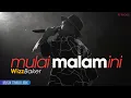 Download Lagu Wizz Baker - Mulai Malam Ini || Lirik Lagu
