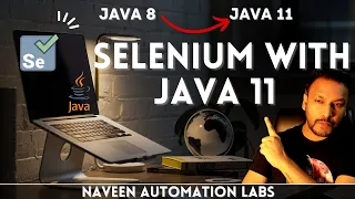 JAVA 8 to JAVA 11 with Selenium WebDriver Java 11 Setup With Selenium