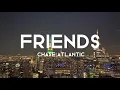 Download Lagu Chase Atlantic - Friends (speed up+lyrics)