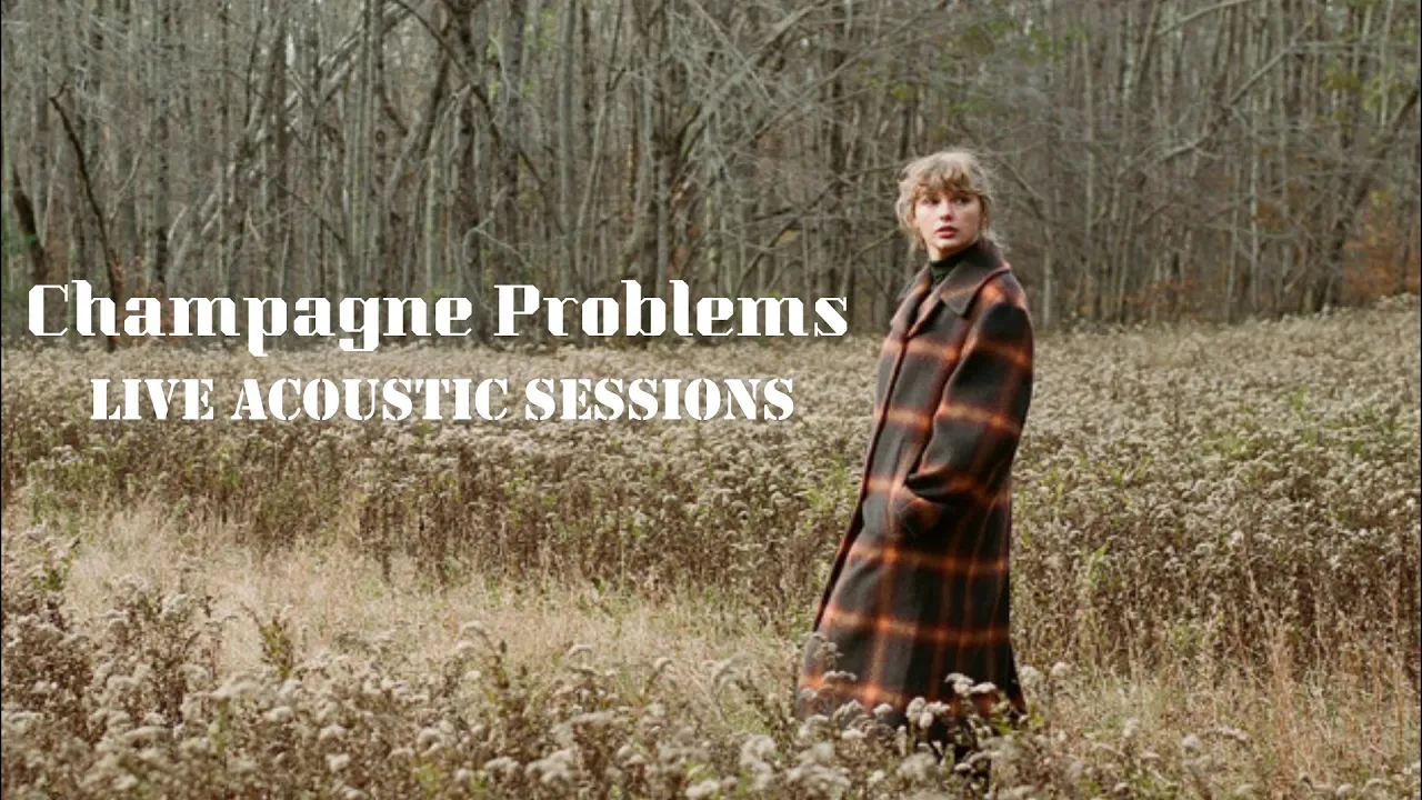 Taylor Swift - champagne problems (Live Acoustic Sessions)