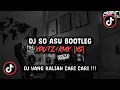 Lagu DJ SO ASU BOOTLEG SOUND XPUTZ RMX [𝑿𝑮] VIRAL TIK TOK TERBARU 2025 !!!