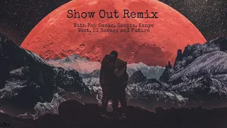 Download Kid Cudi - Show Out [Remix] ft. Kanye West, Pop Smoke, 21 Savage, Future \u0026 Skepta MP3