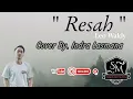 Download Lagu RESAH (Mansyur.s) DANGDUT ORIGINAL - INDRA LASMANA - COVER ORGAN TUNGGAL - STYLE YAMAHA SX900 - RDK