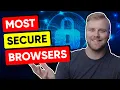 Top 6 Most Secure Web Browsers in 2026
