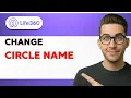 How to Change Life360 Circle Name 2026 Full Guide