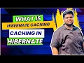 What is Hibernate Caching Caching Techniques in Hibernate Types of Caching in Hibernate