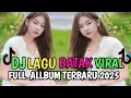 FULL ALBUM DJ BATAK REMIX VIRAL TIK TOK TERBARU 2025