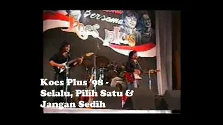 Download Koes Plus '98 - Selalu, Pilih Satu \u0026 Jangan Sedih MP3