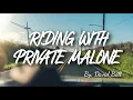 Riding with Private Malone lyrics