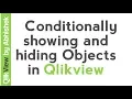 QlikView Tutorials QlikView Expression Conditionally showing and hiding the filters and objects