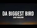 SAINT MERCATOR - Da Biggest Bird I m the biggest bird I m the biggest bird TikTok Song