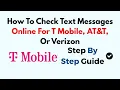 How To Check Text Messages Online For T Mobile AT T Or Verizon