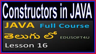 Constructors in Java - Java total Course in Telugu-Lesson 16